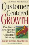 Richard Whiteley, Diane Hessan - Customer-centered Growth [antikvár]