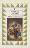 ALAN AYCKBOURN - Wildest Dreams [antikvár]