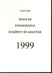 Magyar fotográfiai évkönyv és adattár 1999. [antikvár]