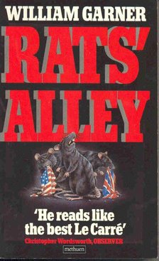 GARNER, WILLIAM - Rats' Alley [antikvár]