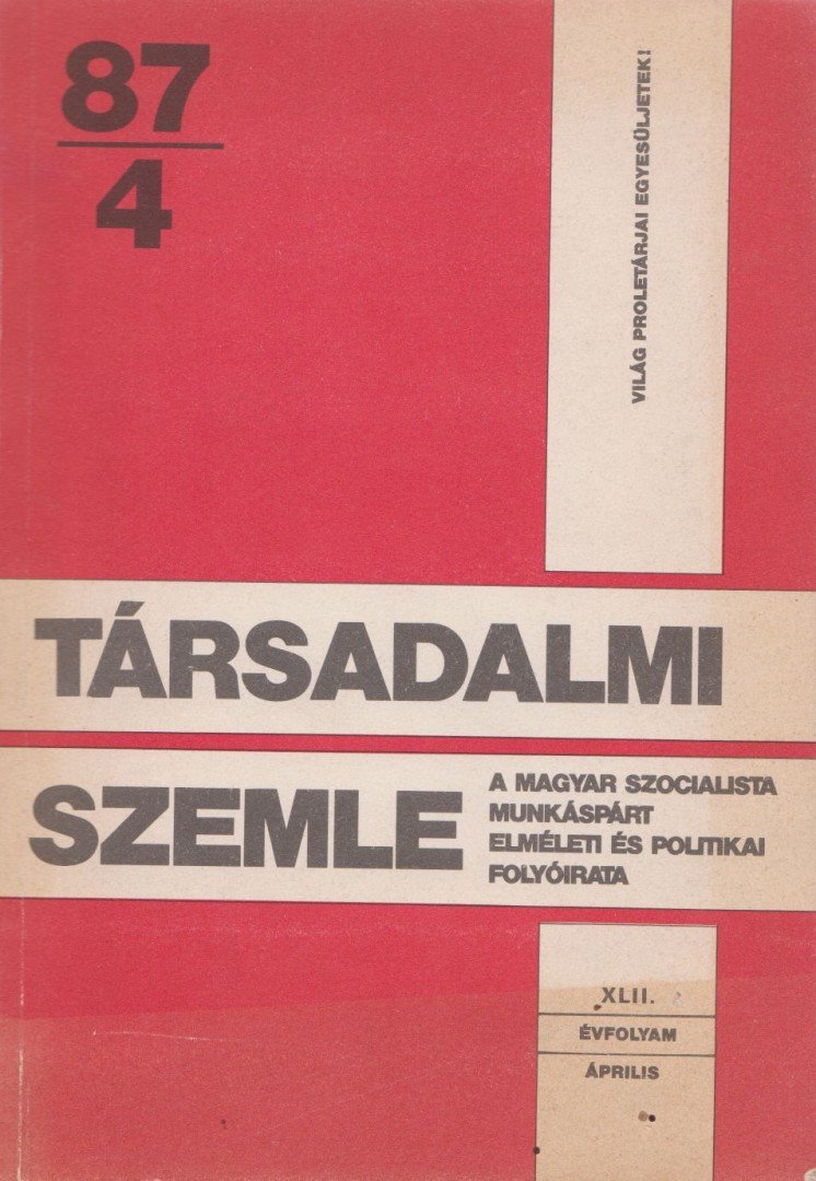 Benke Valéria - Társadalmi szemle 1987/4. [antikvár]