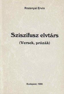Rozsnyai Ervin - Sziszifusz elvtárs [antikvár]