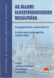 Kertész Krisztián - Az állami elosztórendszerek megújítása [antikvár]