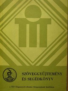 Szöveggyűjtemény és segédkönyv [antikvár]