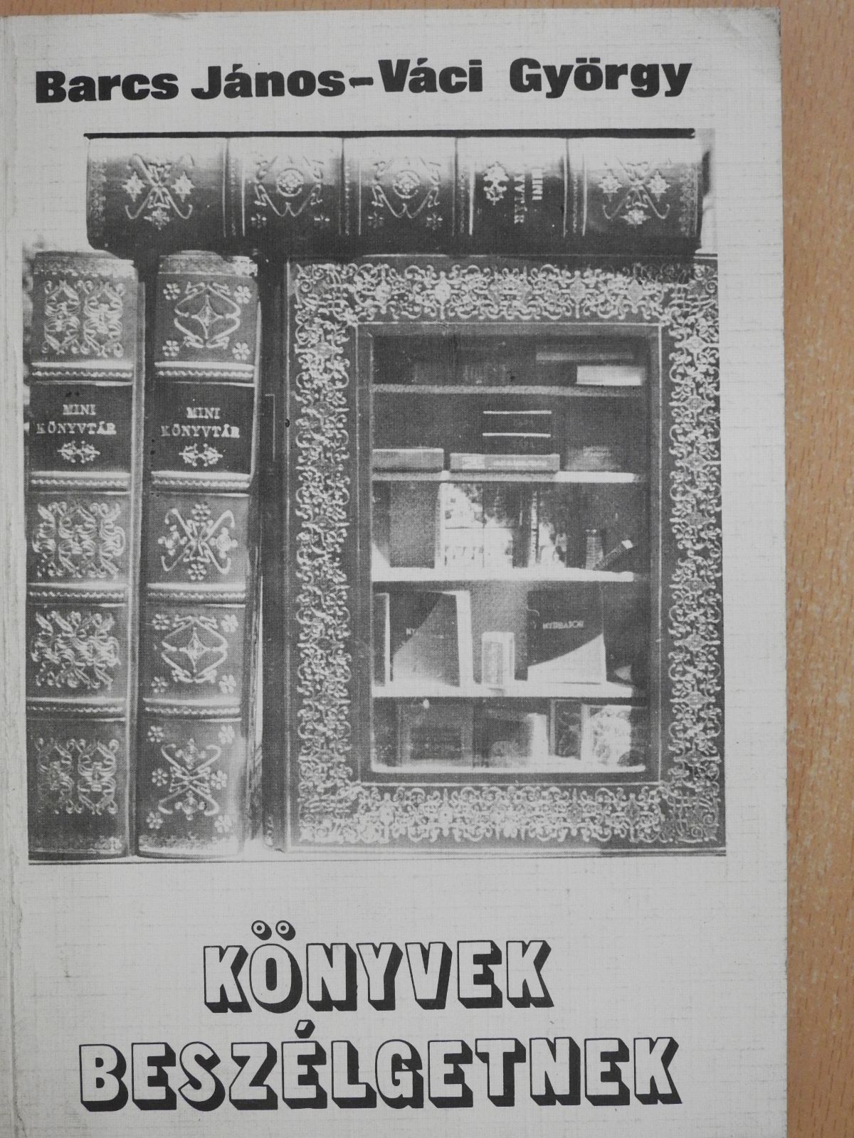 Barcs János - Könyvek beszélgetnek (dedikált példány) [antikvár]
