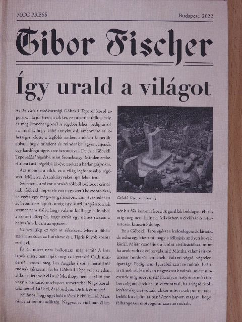 Tibor Fischer - Így urald a világot [antikvár]