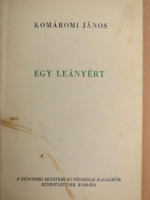 Komáromi János - Egy leányért [antikvár]