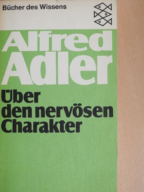 Alfred Adler - Über den nervösen Charakter [antikvár]