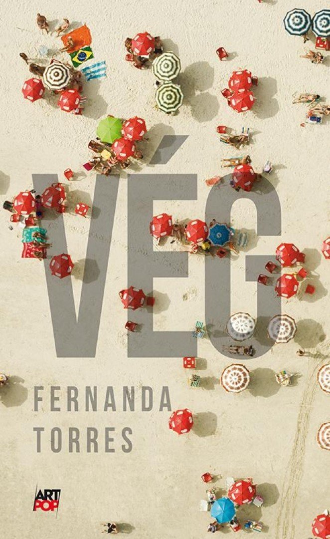 Fernanda Torres - Vég [antikvár]