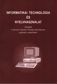 Balázs Géza - Informatikai technológia és nyelvhasználat [antikvár]