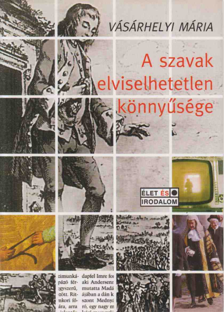 Vásárhelyi Mária - A szavak elviselhetetlen könnyűsége [antikvár]
