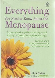 Ellen Phillips - Everything You Need to Know About the Menopause [antikvár]