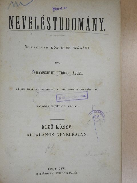 Garamszeghi Lubrich Ágost - Neveléstudomány I-II. [antikvár]