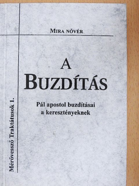 Mira nővér - A Buzdítás [antikvár]