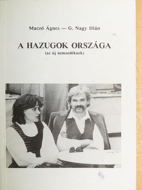 G. Nagy Ilián - A hazugok országa [antikvár]
