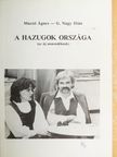 G. Nagy Ilián - A hazugok országa [antikvár]