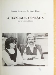 G. Nagy Ilián - A hazugok országa [antikvár]