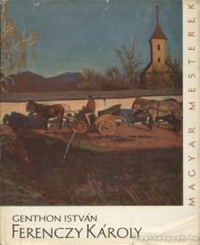 GENTHON ISTVÁN - Ferenczy Károly [antikvár]