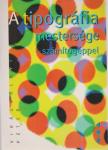 Virágvölgyi Péter - A tipográfia mestersége  - számítógéppel [antikvár]