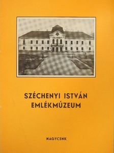Dr. Környei Attila - Széchenyi István Emlékmúzeum [antikvár]