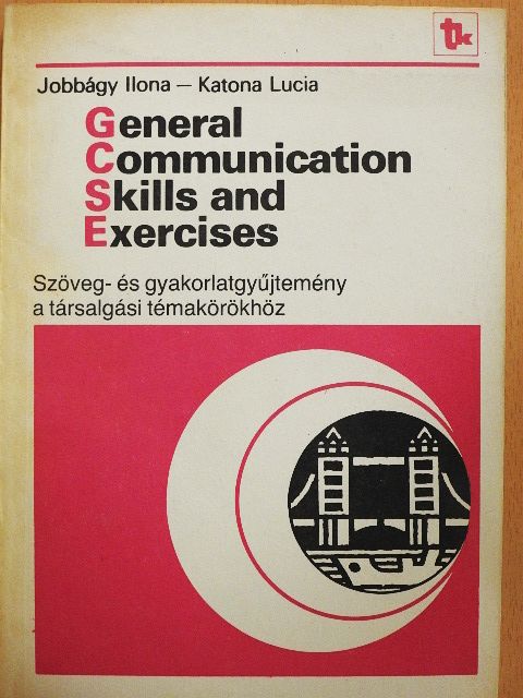 Jobbágy Ilona - General Communication Skills and Exercises [antikvár]
