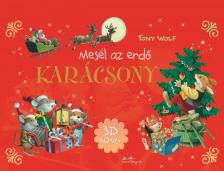 TONY WOLF - Mesél az erdő - Karácsony - 3D könyv