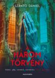 Szántó Dániel - A három törvény [eKönyv: epub, mobi]