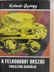 Kalmár György - A felrobbant ország [antikvár]