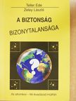 Teller Ede - A biztonság bizonytalansága (dedikált példány) [antikvár]
