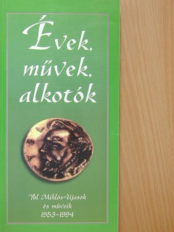 Barna Krisztina - Évek, művek, alkotók [antikvár]