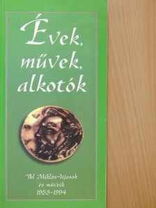 Barna Krisztina - Évek, művek, alkotók [antikvár]