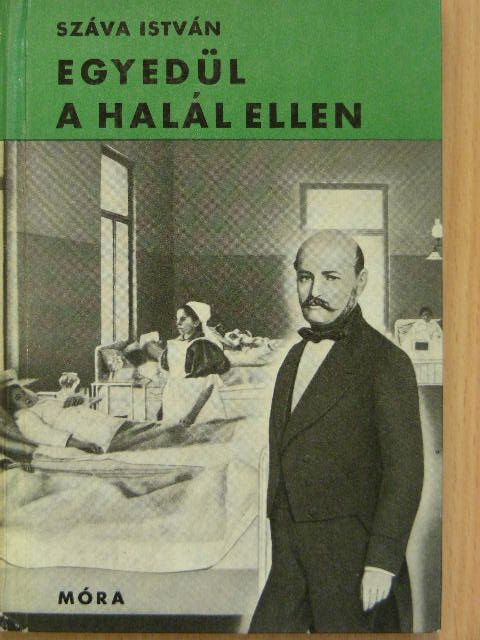 Száva István - Egyedül a halál ellen [antikvár]
