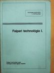 Lele Dezső - Faipari technológia I. [antikvár]