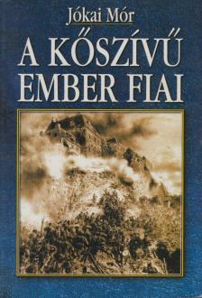 JÓKAI MÓR - A kőszívű ember fiai [antikvár]