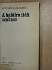 Richard Gallagher - A halálra ítélt szakasz [antikvár]