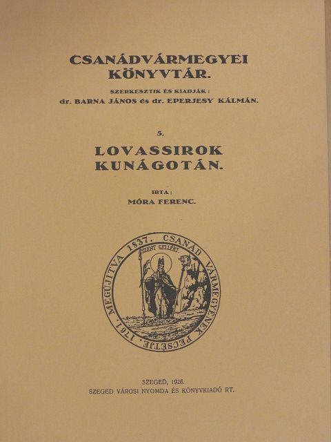 Móra Ferenc - Lovassirok Kunágotán [antikvár]
