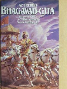 A. C. Bhaktivedanta Swami Prabhupáda - Az Eredeti Bhagavad-gitá [antikvár]