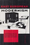 Wojciech Le¶nikowski, Vladimír Slapeta, Bonta János, John Macsai, Olgierd Czerner - East European Modernism [antikvár]