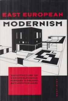Wojciech Le¶nikowski, Vladimír Slapeta, Bonta János, John Macsai, Olgierd Czerner - East European Modernism [antikvár]