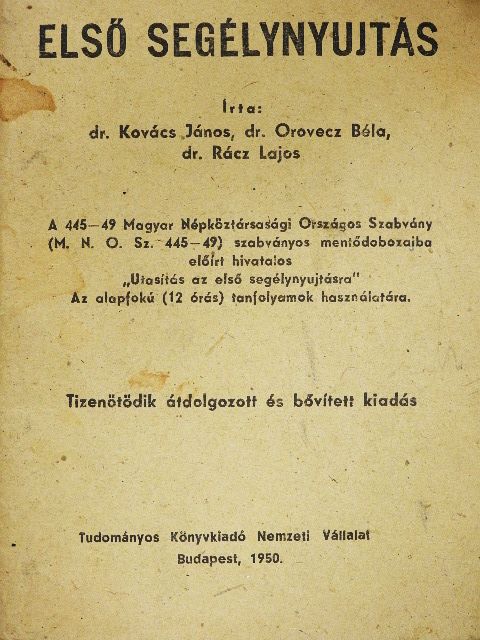 Dr. Kovács János - Első segélynyujtás [antikvár]