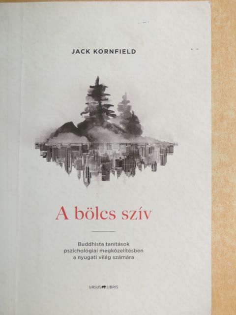Jack Kornfield - A bölcs szív [antikvár]