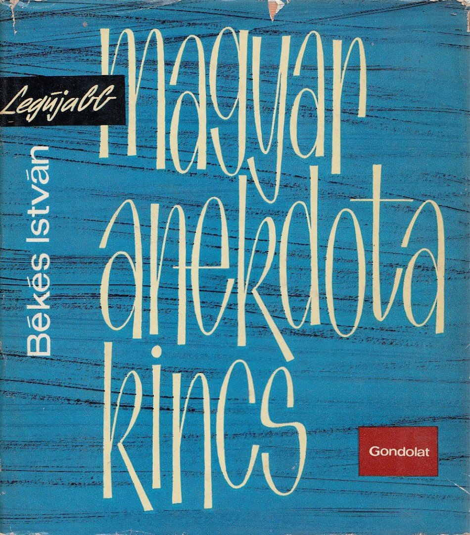 Békés István - Legújabb magyar anekdotakincs [antikvár]