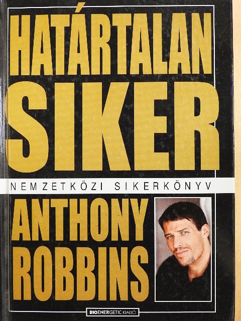 Anthony Robbins - Határtalan siker [antikvár]