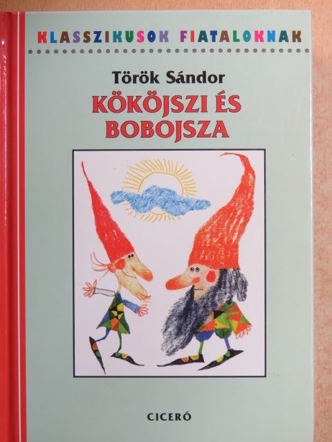 Török Sándor - Kököjszi és Bobojsza [antikvár]