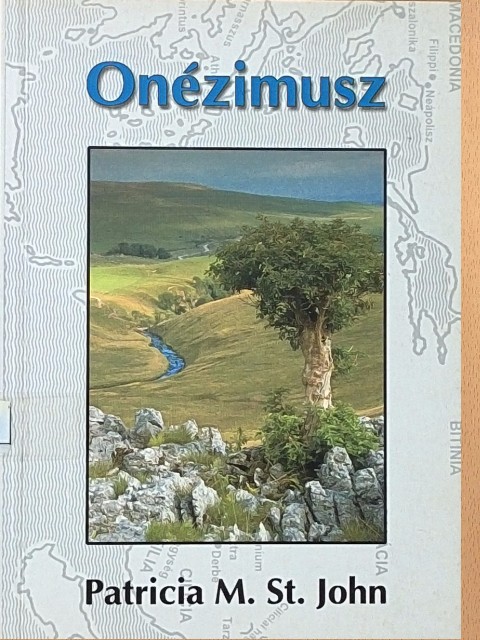 Patricia M. St. John - Onézimusz kétszeresen megszabadítva [antikvár]