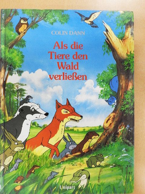 Colin Dann - Als die Tiere den Wald verließen [antikvár]
