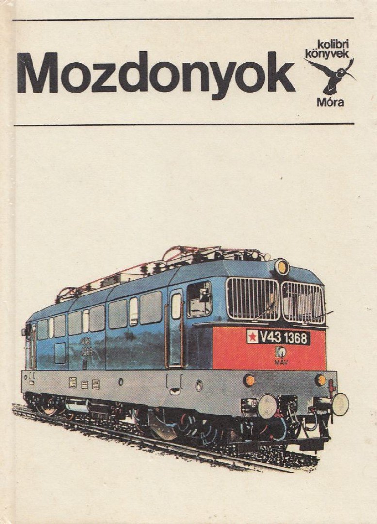 MEZEI ISTVÁN - Mozdonyok [antikvár]