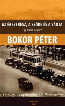BOKOR PÉTER - Az ékszerész, a szőke és a sánta [eKönyv: epub, mobi]