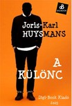 Joris-Karl Huysmans - A különc [eKönyv: epub, mobi]