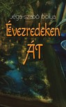 Jéga Szabó Ibolya - Évezredeken át [eKönyv: epub, mobi]